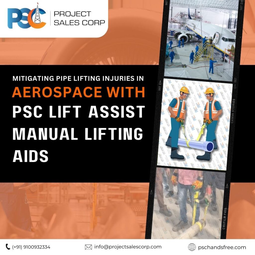 PSC Lift Assist Manual Lifting Aids 
PSC Hand Safety India - No Touch Hands Free Hands Off Safety Tools