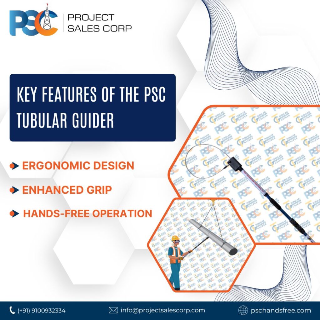 PSC TUBULAR GUIDER  PSC Hand Safety India - No Touch Hands Free Hands Off Safety Tools